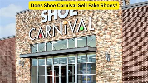 is shoe carnival shoes fake
